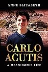 Carlo Acutis: A M...