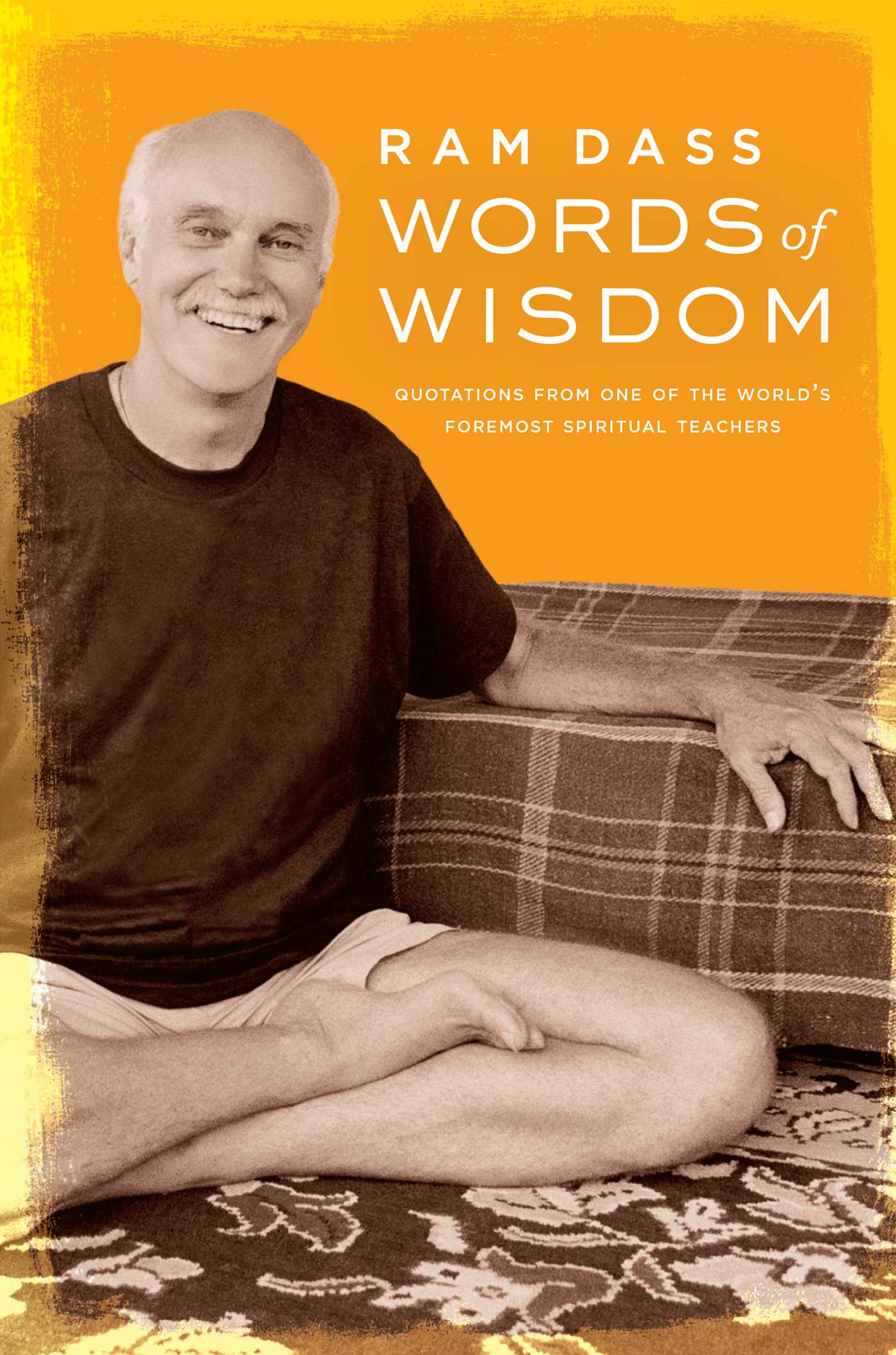 Words of Wisdom: Quotations from One of the World's Foremost Spiritual Teachers (Hardcover)