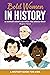 Bold Women in History: 15 W...