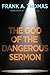 The God of the Dangerous Se...