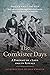The Cornkister Days: A Portrait of a Land and Its Rituals
