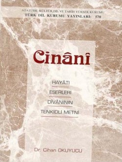 Cinan,: Hayat, Eserleri, Divannn Tenkidli Metni