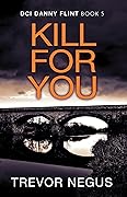 Kill For You