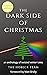 The Dark Side of Christmas by Rebecca Collins