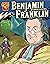 Benjamin Franklin (Graphic Biographies)