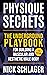 PHYSIQUE SECRETS: The Underground Playbook For Building A Muscular And Aesthetic Male Body