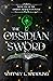 The Obsidian Sword (The Obsidian Artifacts, #1)