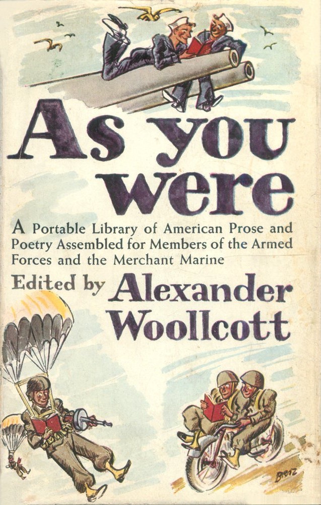 As You Were: A Portable Library of American Prose and Poetry Assembled for Members of the Armed Forces and the Merchant Marine