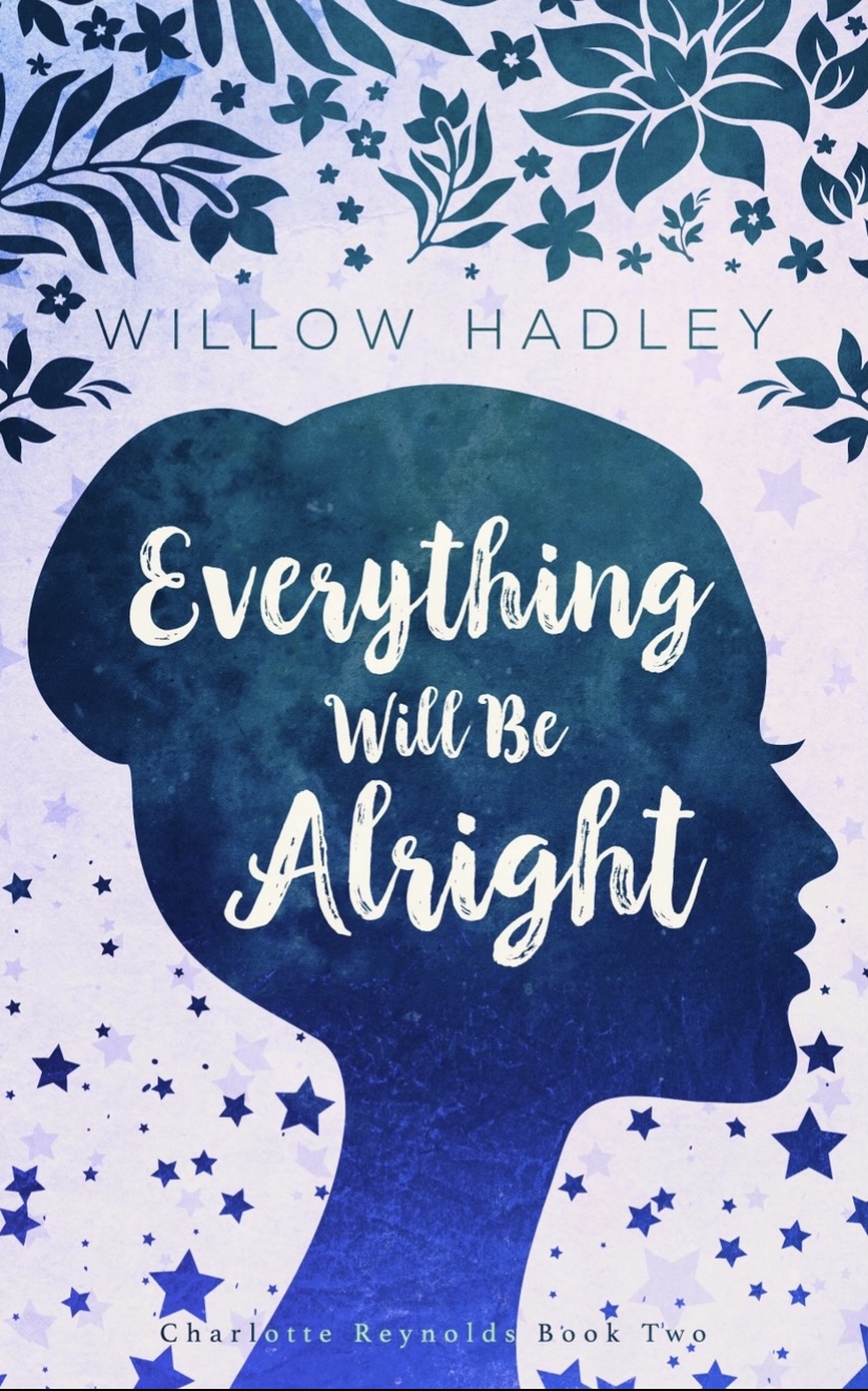 Everything Will Be Alright (Charlotte Reynolds, #2)