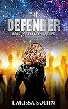The Defender by Larissa Soehn