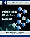 Principles of Blockchain Systems (Synthesis Lectures on Computer Science)