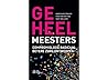 Geheelmeesters - ...