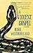 A Violent Gospel by Mark Westmoreland