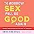 Tomorrow Sex Will Be Good Again: Women and Desire in the Age of Consent