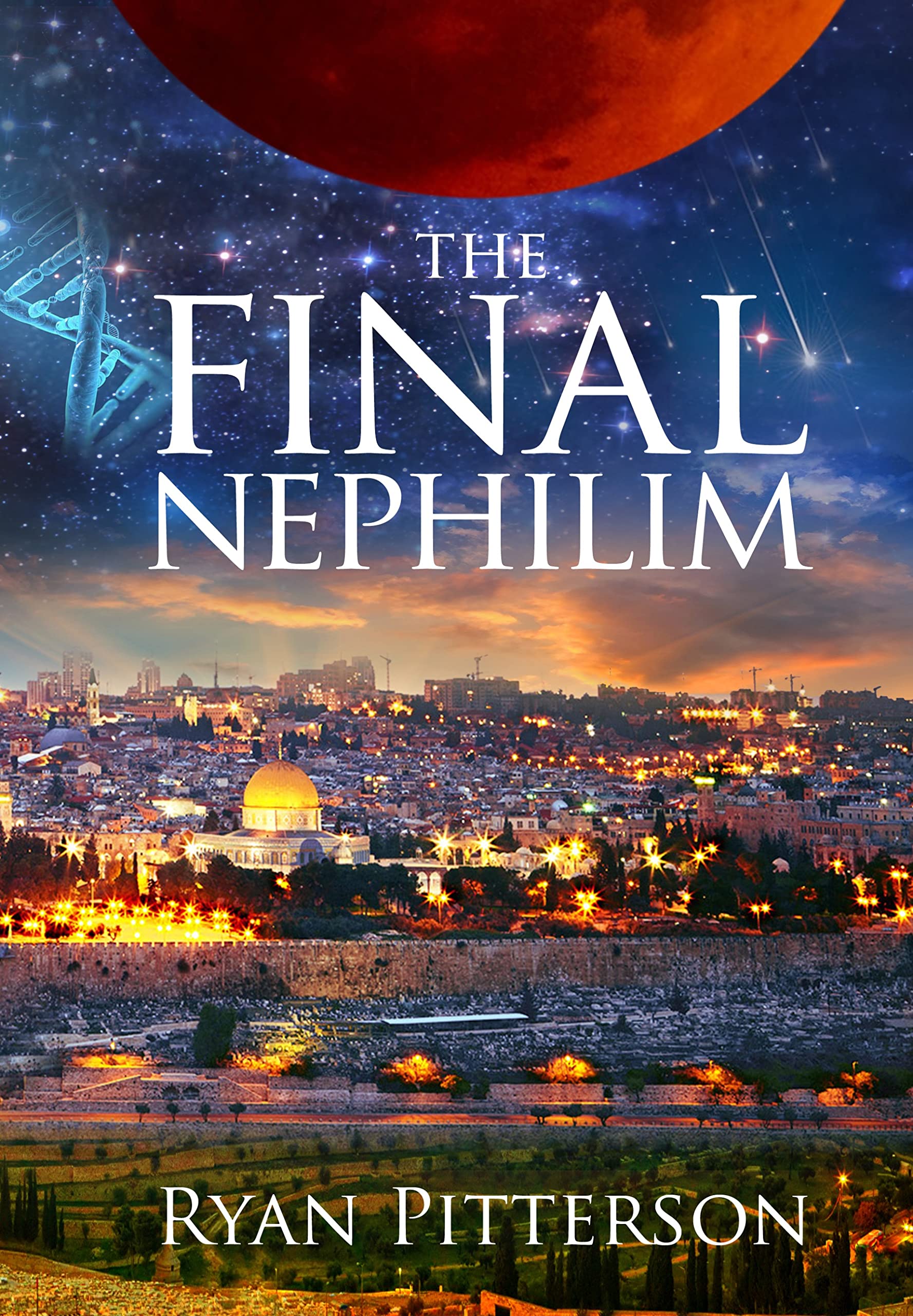 The Final Nephilim (Kindle Edition)