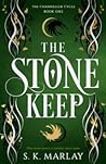 The Stone Keep (The Channeller Cycle #1)