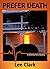 Prefer Death (Matthew Paine Mysteries, #2)
