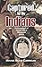 Captured by the Indians: Re...