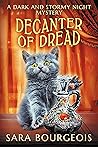 Decanter of Dread (A Dark And Stormy Night Mystery Book 3) Decanter of Dread (A Dark And Stormy Night Mystery Book 3)
