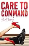 Care to Command