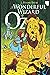 The Wonderful Wizard of OZ: a classics 100th anniversary illustrated