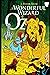 The Wonderful Wizard of OZ: a classics 100th anniversary illustrated