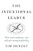 The Intentional Leader by Tim Hebert