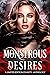 Monstrous Desires: A Monste...
