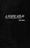 A Static Atlas A Static Atlas