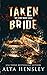 Taken Bride