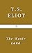 The Waste Land by T.S. Eliot