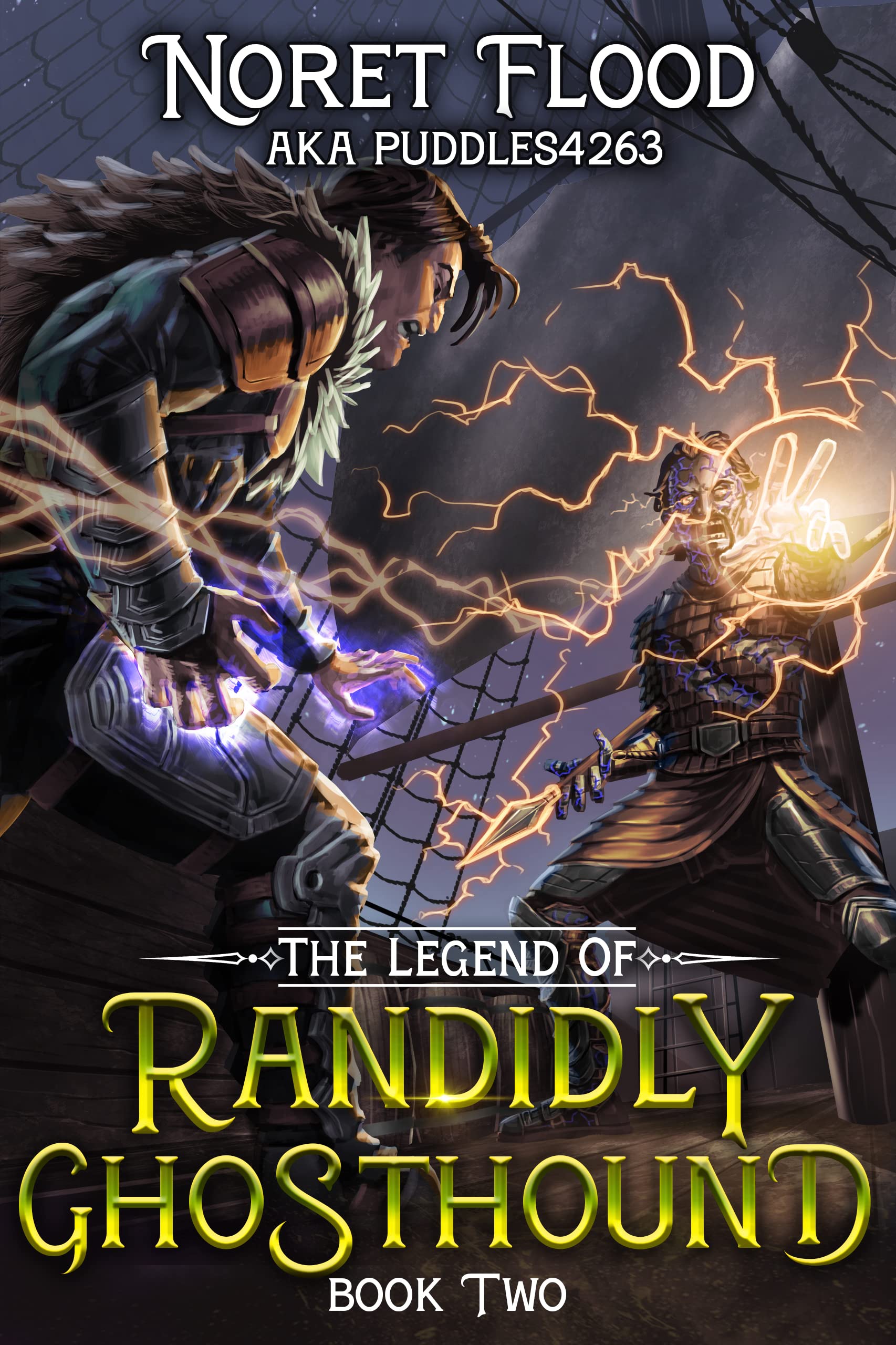 The Legend of Randidly Ghosthound 2 (The Legend of Randidly Ghosthound, #2)