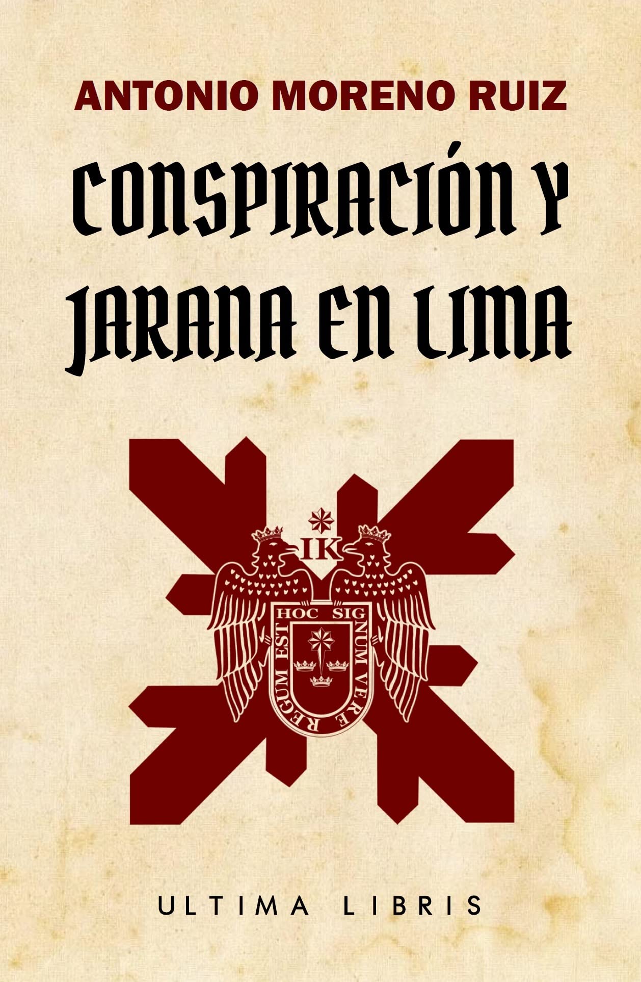 Conspiración y jarana en Lima (Ultima Libris nº 2) (Spanish Edition)