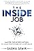 The Inside Job: Master the ...