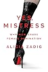 Yes, Mistress: Wh...