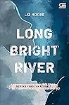 Long Bright River...