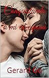 Conquistando a mi ex esposa