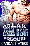 Team Leader Bear (P.O.L.A.R. #1) Team Leader Bear (P.O.L.A.R. #1)