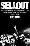 Book cover for Sellout: The Major-Label Feeding Frenzy That Swept Punk, Emo, and Hardcore (1994–2007)