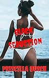 Black seduction Black seduction