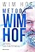 Metoda Wim Hof: Aktiviraj svoj puni potencijal