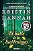 El baile de las luciérnagas by Kristin Hannah