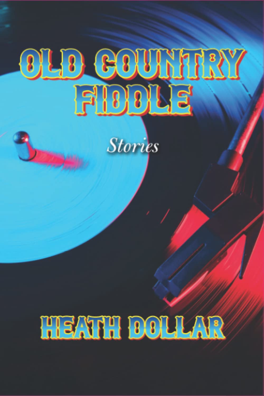 Old Country Fiddle: Stories (Paperback)
