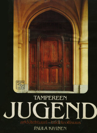 Tampereen Jugend: Arkkitehtuuri – taideteollisuus