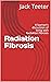 Radiation Fibrosis: A layma...