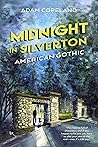 Midnight in Silverton: American Gothic Midnight in Silverton: American Gothic