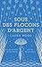 Sous des flocons d'argent by Laura  Wood