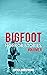 Bigfoot Horror Stories: Vol...