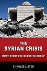 The Syrian Crisis by Charles Lister