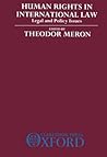 Human Rights in International Law: Legal and Policy Issues